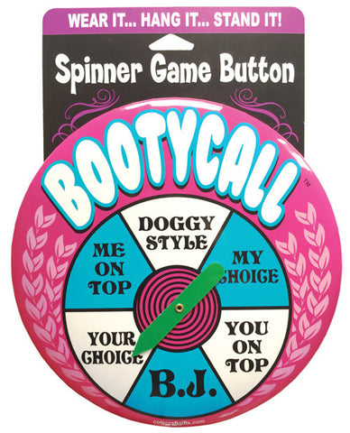 Booty Call Challenge Spinner Button - Wear It, Hang It,...stand It