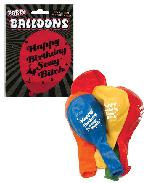 Happy Birthday Sexy Bitch Party Balloons - Asst. Colors Pack Of 6