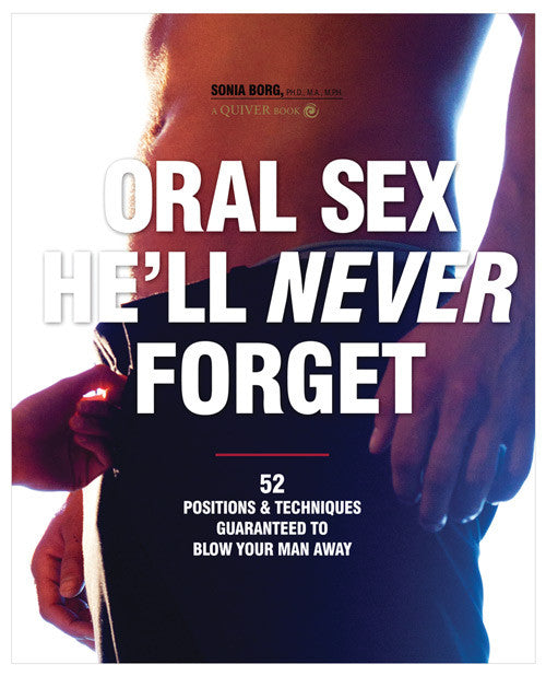 Oral Sex He'll Never Forget Book