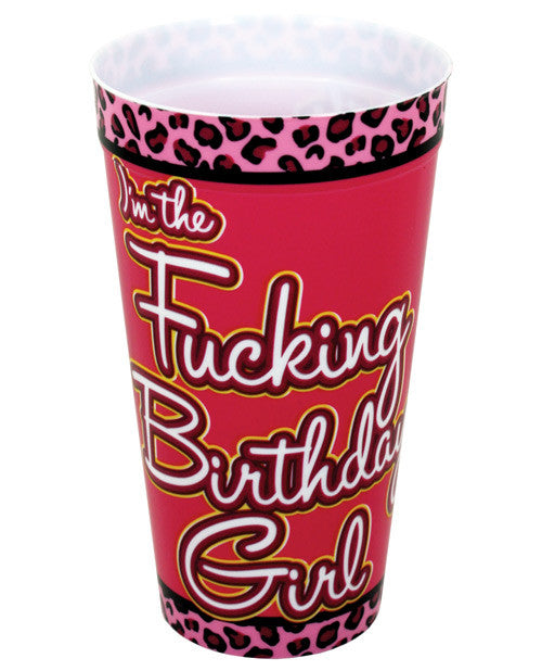 I'm The Fucking Birthday Girl Drinking Cup