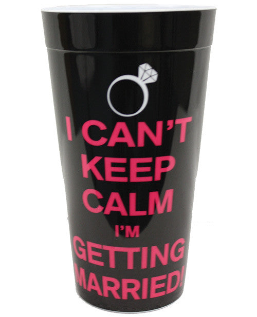 I Can't Keep Calm I'm Getting Married Drinking Cup