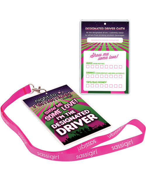 Night To Remember Designated Driver Badge W-sassi Girl Lanyard